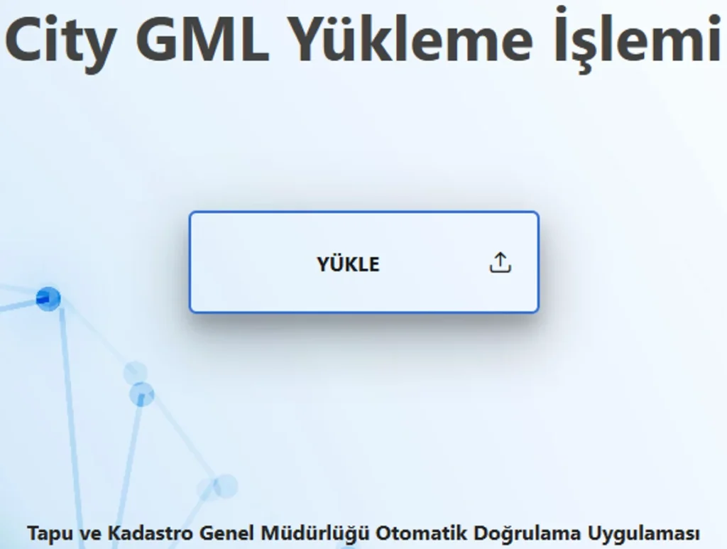 Türkiye Geneli 3 Boyutlu Sayısal Yapı Modeli Üretimi, 3B Sayısal Yapı Modeli, 3BSYM, TKGM CityGML, Validasyon Kodu Alma ve Süreç Sorgulama